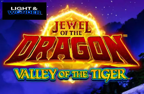 Jewel of the Dragon Valley of the Tiger